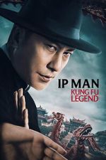 Watch Ip Man: Kung Fu Legend 123MoviesFree