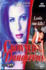 Watch Crowned and Dangerous 123MoviesFree