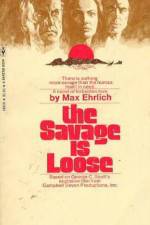 Watch The Savage Is Loose 123MoviesFree