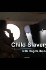 Watch Child Slavery with Rageh Omaar 123MoviesFree
