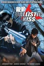Watch Ballistic Kiss 123MoviesFree