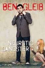 Watch Ben Gleib: Neurotic Gangster 123MoviesFree