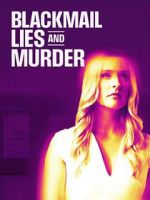 Watch Blackmail, Lies and Murder 123MoviesFree