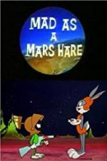 Watch Mad as a Mars Hare 123MoviesFree