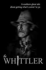 Watch The Whittler 123MoviesFree