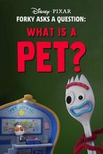 Watch Forky Asks a Question: What Is a Pet? 123MoviesFree
