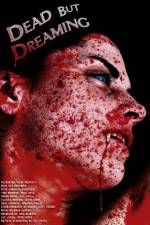 Watch Dead But Dreaming 123MoviesFree