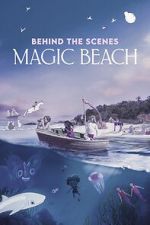 Watch Behind the Scenes - Magic Beach (Short 2025) 123MoviesFree