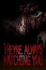 Watch They're Always Watching You (TV Special 2021) 123MoviesFree
