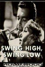Watch Swing High Swing Low 123MoviesFree