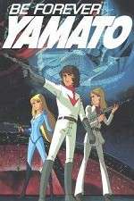 Watch Be Forever Yamato 123MoviesFree