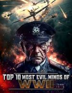 Watch Top 10 Most Evil Minds of World War II 123MoviesFree