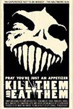 Watch Kill Them and Eat Them 123MoviesFree