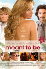 Watch Meant to Be 123MoviesFree