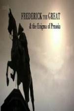 Watch BBC Frederick the Great and the Enigma of Prussia 123MoviesFree
