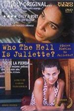 Watch Who the Hell Is Juliette? 123MoviesFree