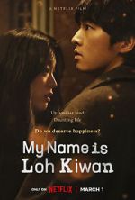 Watch My Name Is Loh Kiwan 123MoviesFree