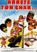 Watch Arr�te ton char... bidasse! 123MoviesFree