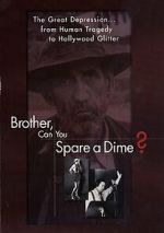 Watch Brother Can You Spare a Dime 123MoviesFree
