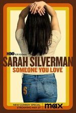 Watch Sarah Silverman: Someone You Love (TV Special 2023) 123MoviesFree