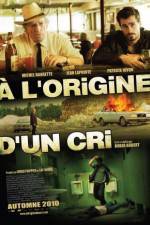 Watch � l'origine d'un cri 123MoviesFree