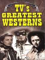 Watch TV\'s Greatest Westerns 123MoviesFree