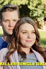 Watch Killer Single Dad 123MoviesFree
