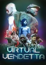 Watch Virtual Vendetta 123MoviesFree