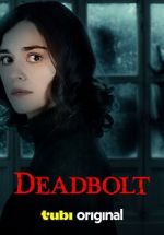 Watch Deadbolt 123MoviesFree
