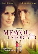Watch Me & You, Us, Forever 123MoviesFree