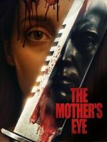 Watch The Mother\'s Eye 123MoviesFree