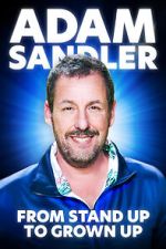 Watch Adam Sandler From Stand Up to Grown Up 123MoviesFree
