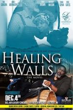 Watch Healing Walls 123MoviesFree