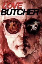 Watch The Love Butcher 123MoviesFree