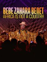 Watch Bebe Zahara Benet: Africa Is Not a Country (TV Special 2023) 123MoviesFree