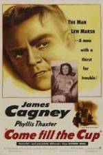 Watch Come Fill the Cup 123MoviesFree