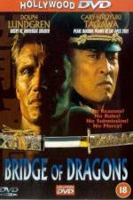 Watch Bridge of Dragons 123MoviesFree