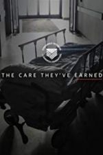 Watch The Care They\'ve Earned 123MoviesFree