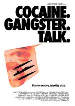Watch Cocaine. Gangster. Talk. 123MoviesFree