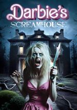 Watch Darbie\'s Scream House 123MoviesFree