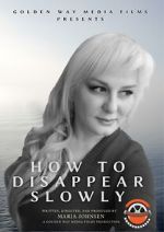 Watch How to Disappear Slowly 123MoviesFree