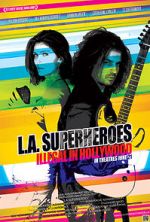 Watch L.A. Superheroes 123MoviesFree