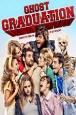 Watch Ghost Graduation 123MoviesFree