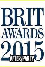 Watch The BRIT Awards - Afterparty 2015 123MoviesFree