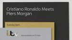 Watch Cristiano Ronaldo Meets Piers Morgan 123MoviesFree