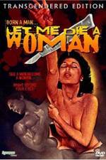 Watch Let Me Die a Woman 123MoviesFree