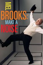 Watch Mel Brooks: Make a Noise 123MoviesFree
