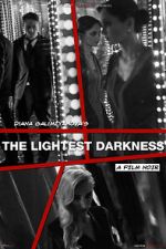 Watch The Lightest Darkness 123MoviesFree