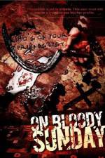Watch On Bloody Sunday 123MoviesFree