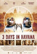 Watch Three Days in Havana 123MoviesFree